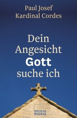 Dein Angesicht GOTT suche ich
