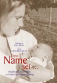 Dein Name sei ... Dein Name sei ...