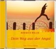Dein Weg aus der Angst, 1 Audio-CD Dein Weg aus der Angst, 1 Audio-CD