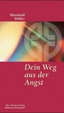 Dein Weg aus der Angst Dein Weg aus der Angst