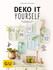 Deko it yourself