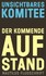Der Aufstand kommt