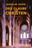 Der Glaube der Christen Der Glaube der Christen