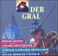 Der Gral, 2 Audio-CDs Der Gral, 2 Audio-CDs