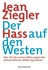 Der Hass auf den Westen