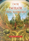 Der Heiler des Kaisers Der Heiler des Kaisers