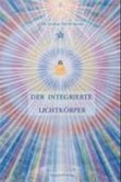 Der integrierte Lichtkörper Der integrierte Lichtkörper