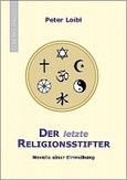 Der letzte Religionsstifter
