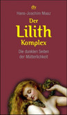 Der Lilith-Komplex Der Lilith-Komplex