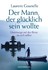 Der Mann, der glücklich sein wollte