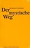 Der mystische Weg