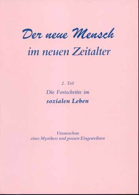 Der neue Mensch im neuen Zeitalter - Teil 2