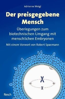 Der preisgegebene Mensch