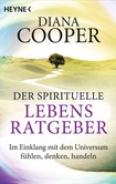 Der spirituelle Lebens-Ratgeber Der spirituelle Lebens-Ratgeber