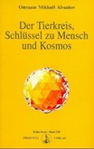 Der Tierkreis, Schlüssel zu Mensch und Kosmos Der Tierkreis, Schlüssel zu Mensch und Kosmos