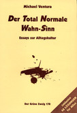 Der Total Normale Wahn-Sinn