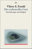 Der unbewußte Gott Der unbewußte Gott