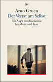 Der Verrat am Selbst Der Verrat am Selbst