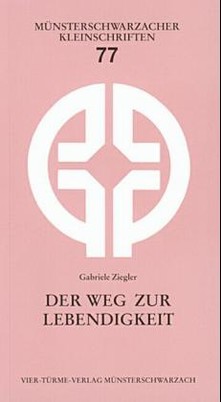 Der Weg zur Lebendigkeit