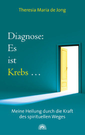 Diagnose: Es ist Krebs . . .