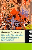 Die acht Todsünden der zivilisierten Menschheit Die acht Todsünden der zivilisierten Menschheit