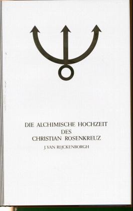 Die alchimische Hochzeit des Christian Rosencreutz