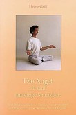 Die Angst als eine jenseitige Krankheit Die Angst als eine jenseitige Krankheit