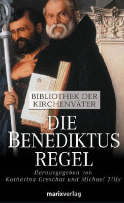 Die Benediktusregel