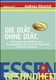 Die Diät ohne Diät Die Diät ohne Diät
