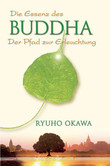 Die Essenz des Buddha Die Essenz des Buddha