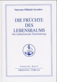 Die Früchte des Lebensbaums Die Früchte des Lebensbaums