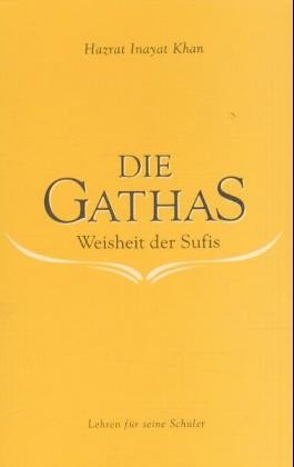 Die Gathas - Lehren für seine Schüler