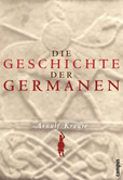 Die Geschichte der Germanen Die Geschichte der Germanen
