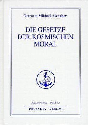 Die Gesetze der kosmischen Moral
