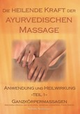 Die heilende Kraft der ayurvedischen Massage - DVD Die heilende Kraft der ayurvedischen Massage - DVD