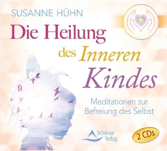 Die Heilung des inneren Kindes, Audio-CD