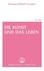 Die Kunst und das Leben