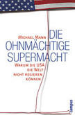 Die Ohnmächtige Supermacht Die Ohnmächtige Supermacht