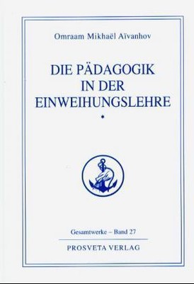 Die Pädagogik in der Einweihungslehre
