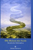 Die Reisen der Seele Die Reisen der Seele