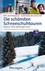 Die schönsten Schneeschuhtouren Bayern, Tirol, Salzburger Land
