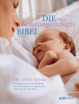 Die Schwangerschafts-Bibel Die Schwangerschafts-Bibel