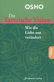 Die Tantrische Vision Die Tantrische Vision
