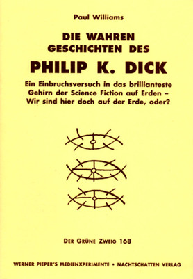 Die wahren Geschichten des Philip K. Dick