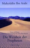 Die Weisheit der Propheten Die Weisheit der Propheten