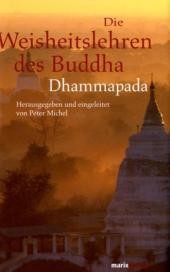 Die Weisheitslehren des Buddha -Dhammapada