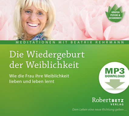 Die Wiedergeburt der Weiblichkeit - MP3 Download