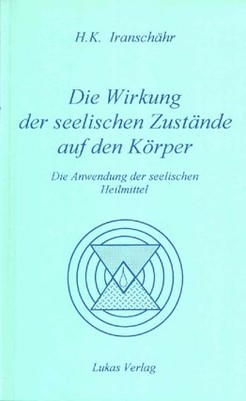 Die Wirkung der seelischen Zustände auf den Körper