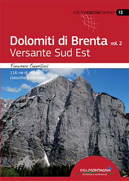 Dolomiti di Brenta vol. 2 - Versante Sud Est