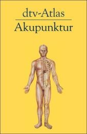 Dtv-Atlas Akupunktur